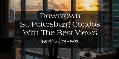 Downtown St. Petersburg Condo Buildings with the Best Views