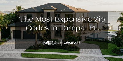 The Most Expensive Zip Codes in Tampa, FL