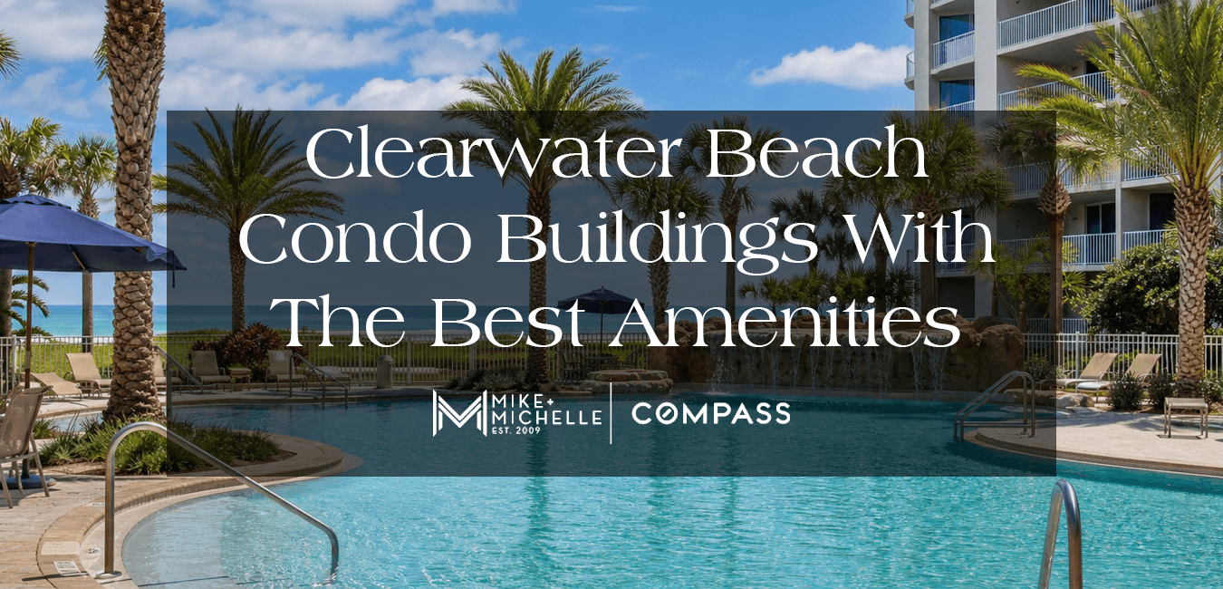 Clearwater Beach Condo Buildings With The Best Amenities