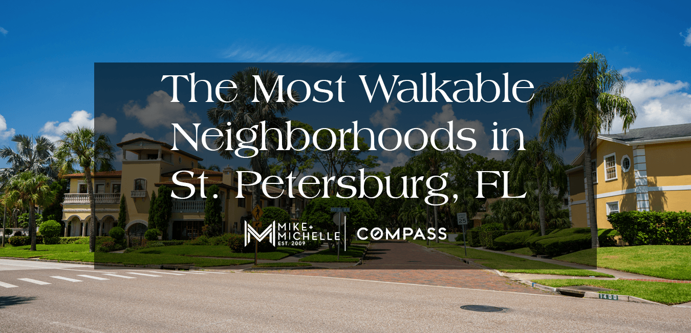 Most Walkable Neighborhoods in St. Petersburg, FL