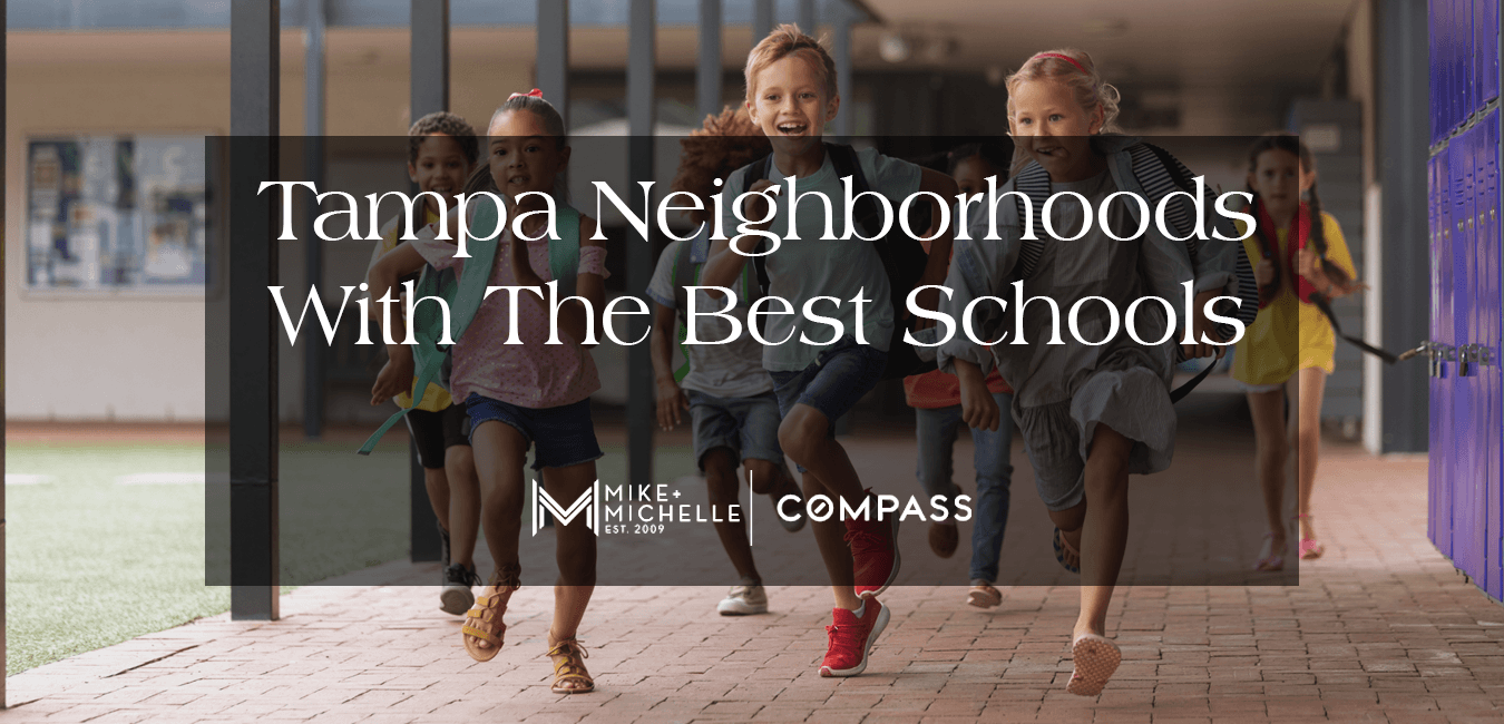 Tampa Neighborhoods With The Best Schools 